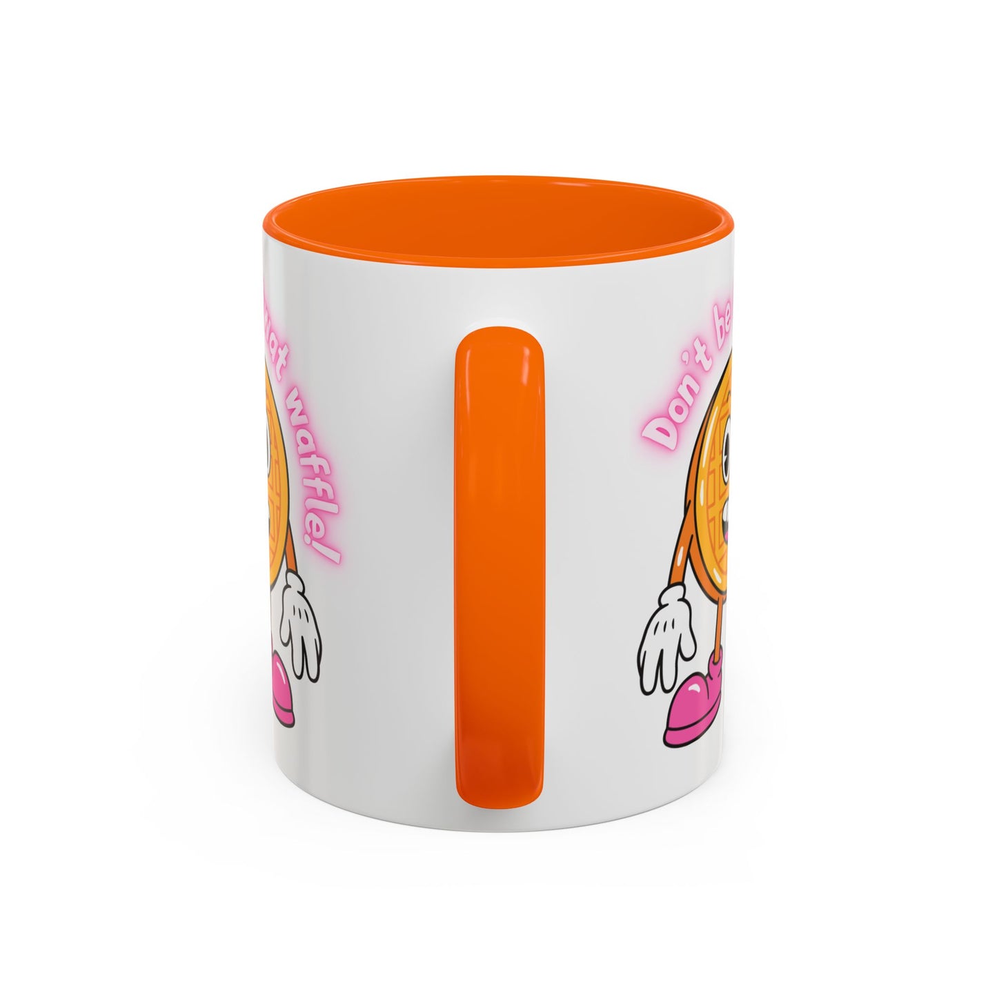 Mug - Don’t Be A Twat Waffle