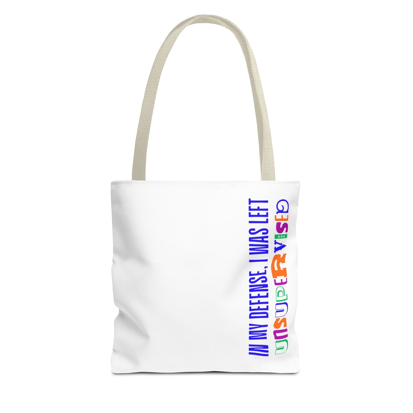 Tote Bag - I Was Left Unsupervised