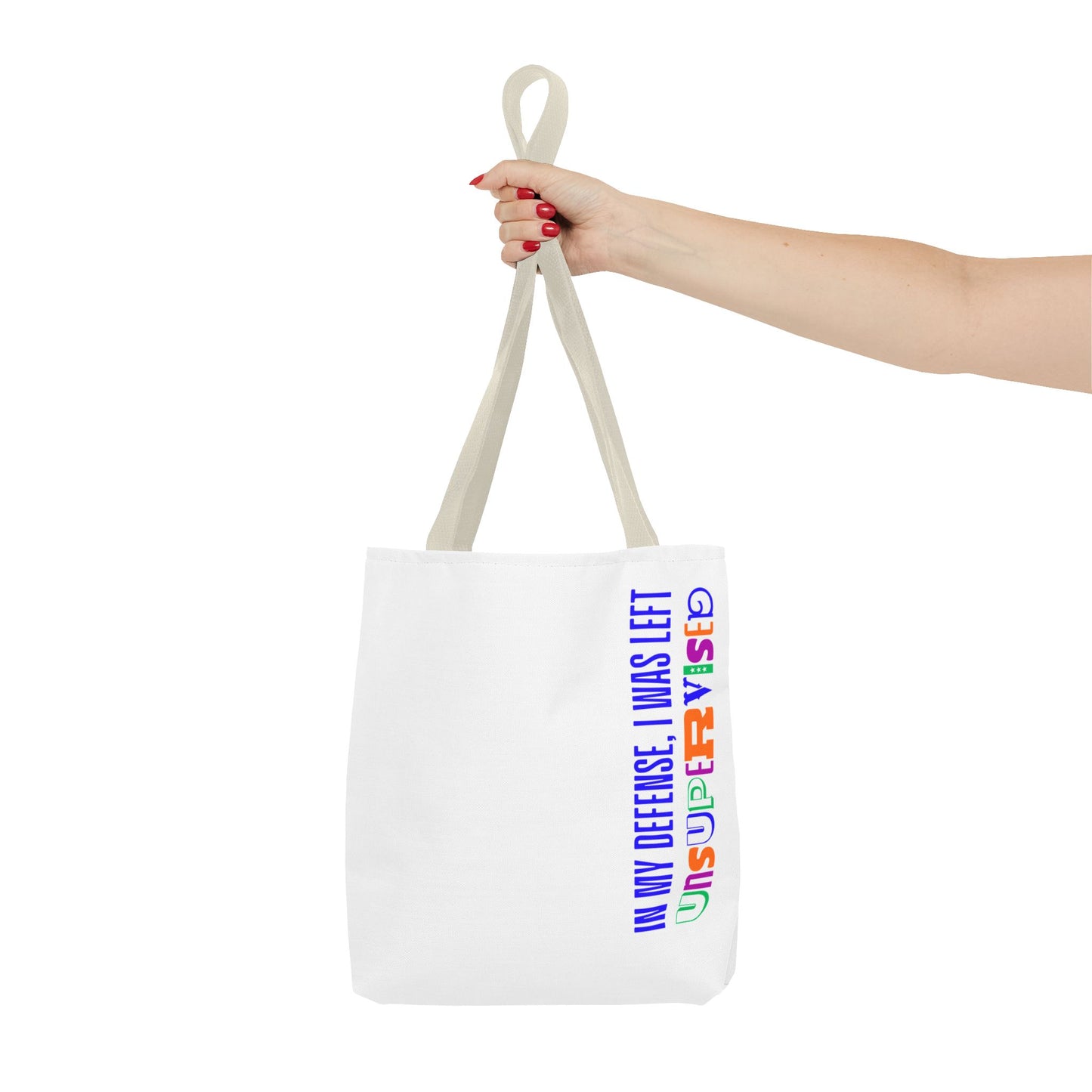 Tote Bag - I Was Left Unsupervised
