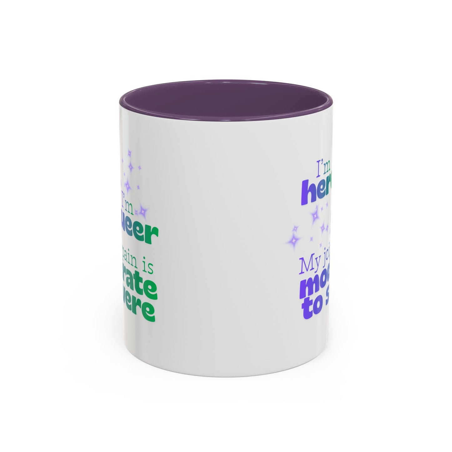 Mug - Here, Queer, Joint Pain Moderate To Severe