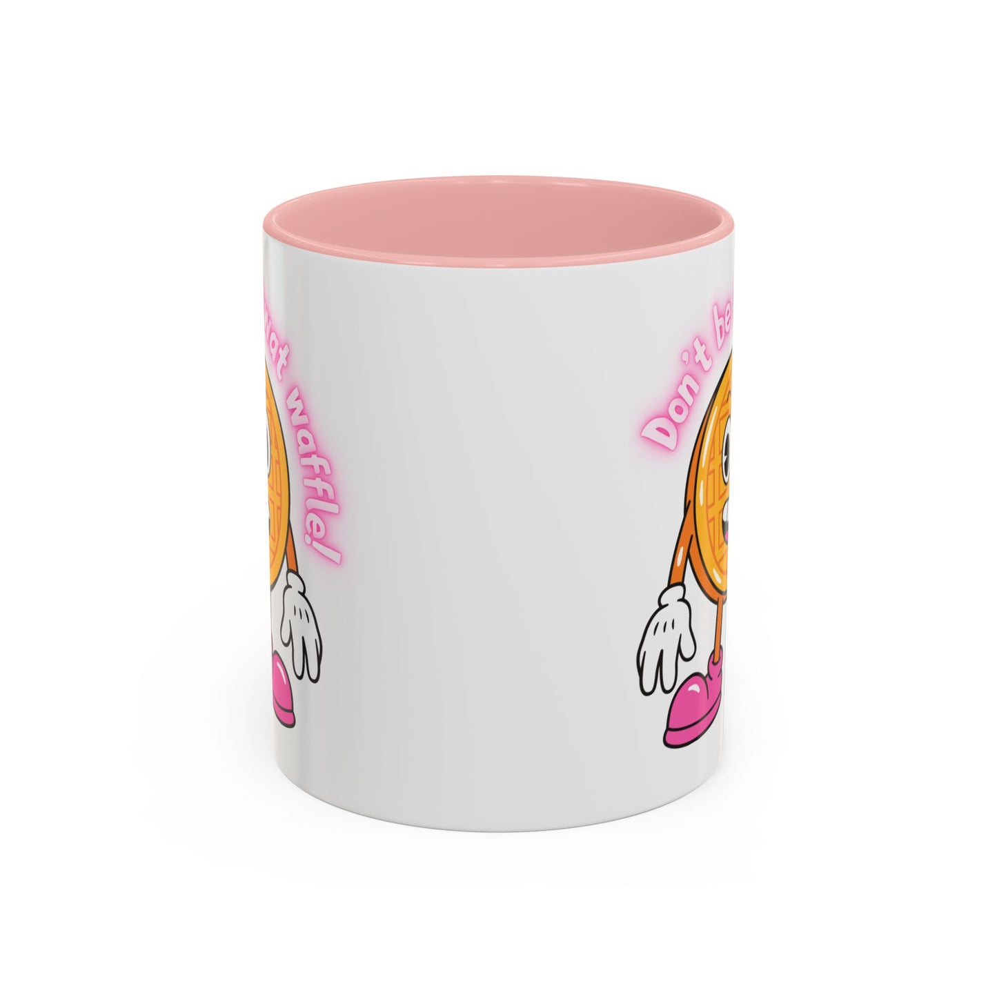 Mug - Don’t Be A Twat Waffle