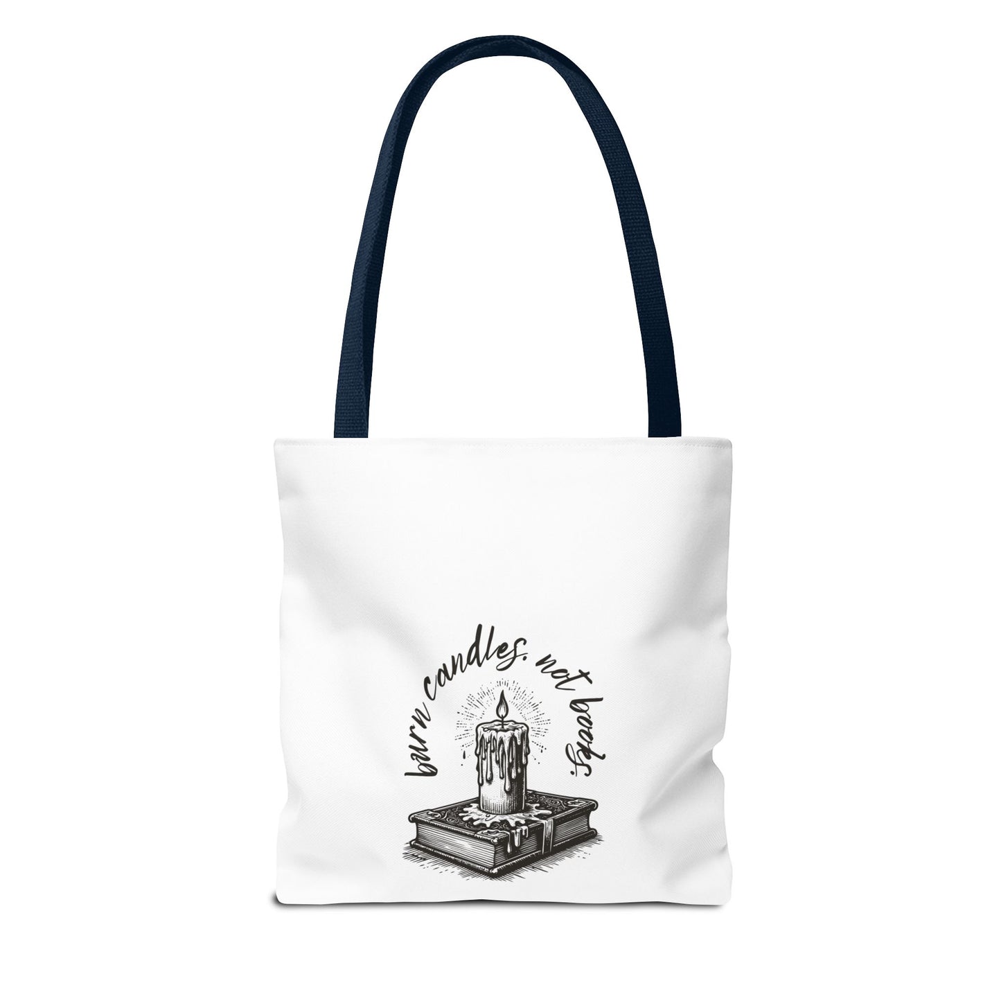 Tote Bag - Burn Candles, Not Books
