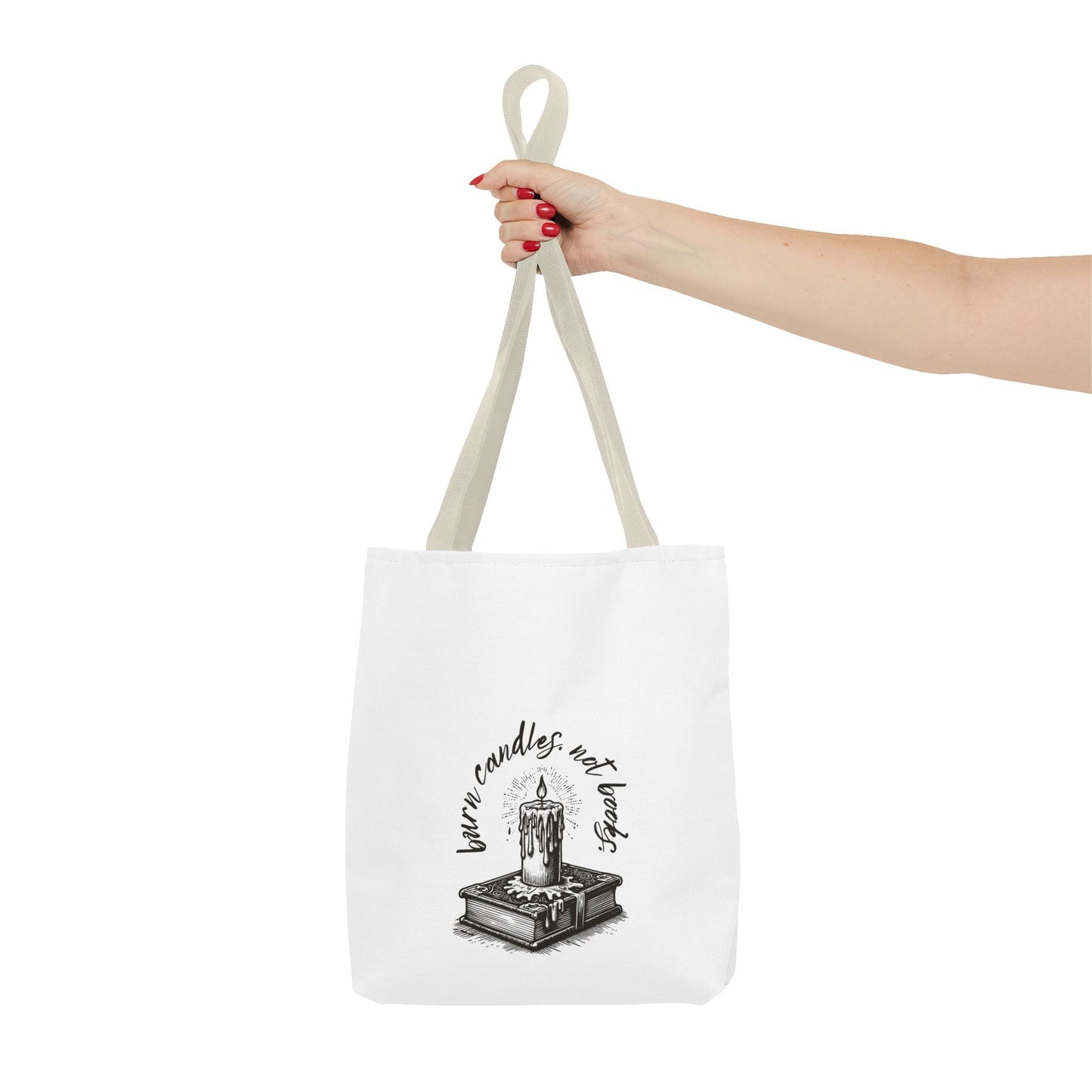 Tote Bag - Burn Candles, Not Books