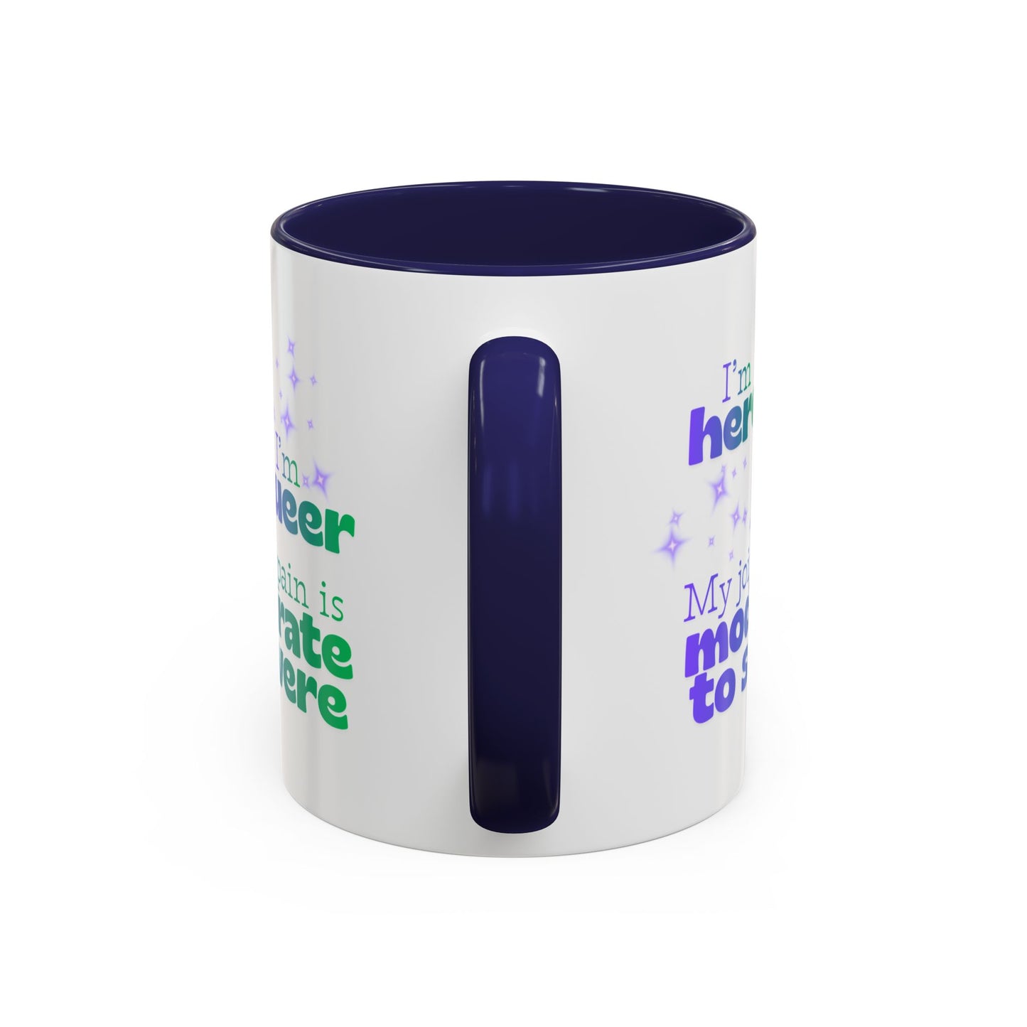 Mug - Here, Queer, Joint Pain Moderate To Severe