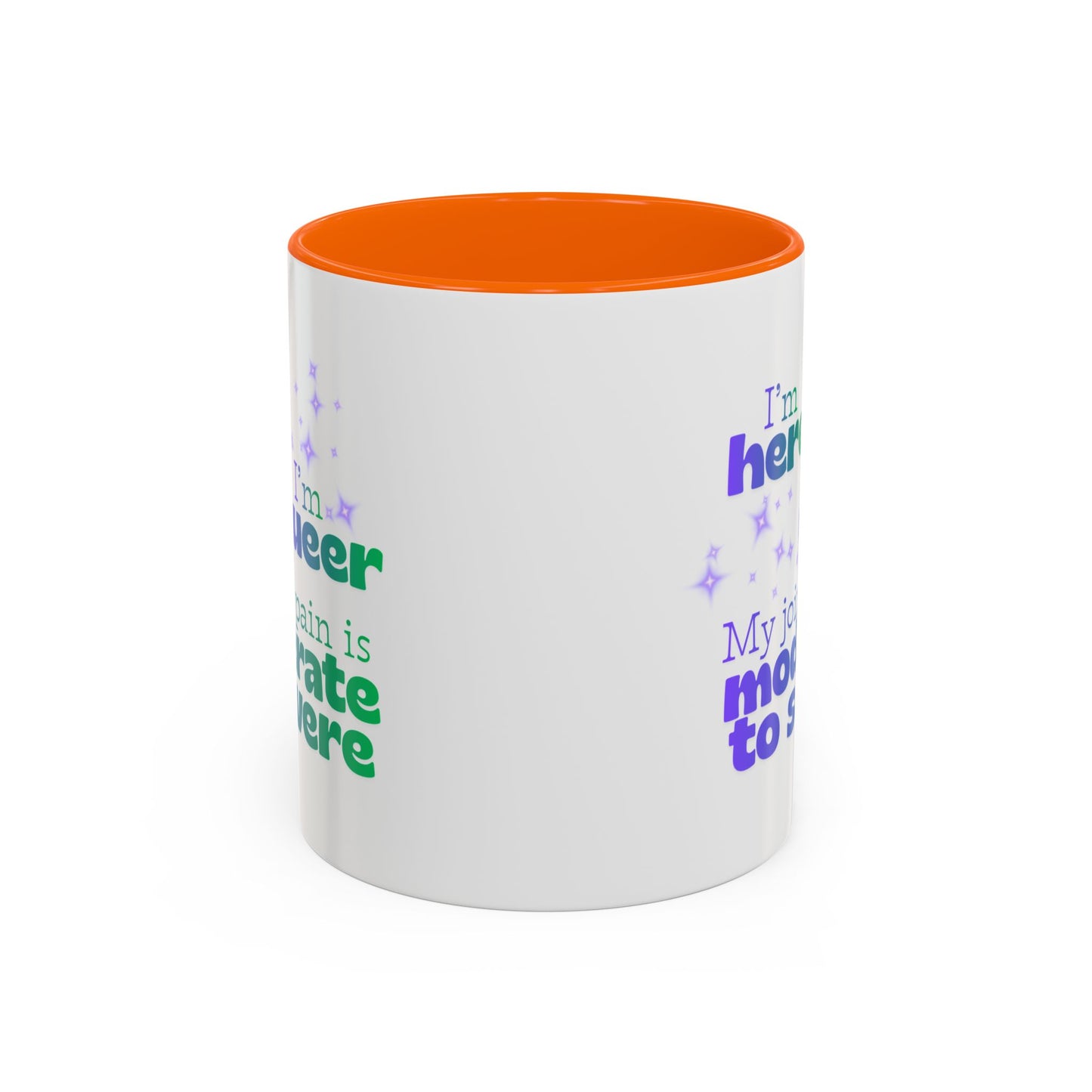 Mug - Here, Queer, Joint Pain Moderate To Severe