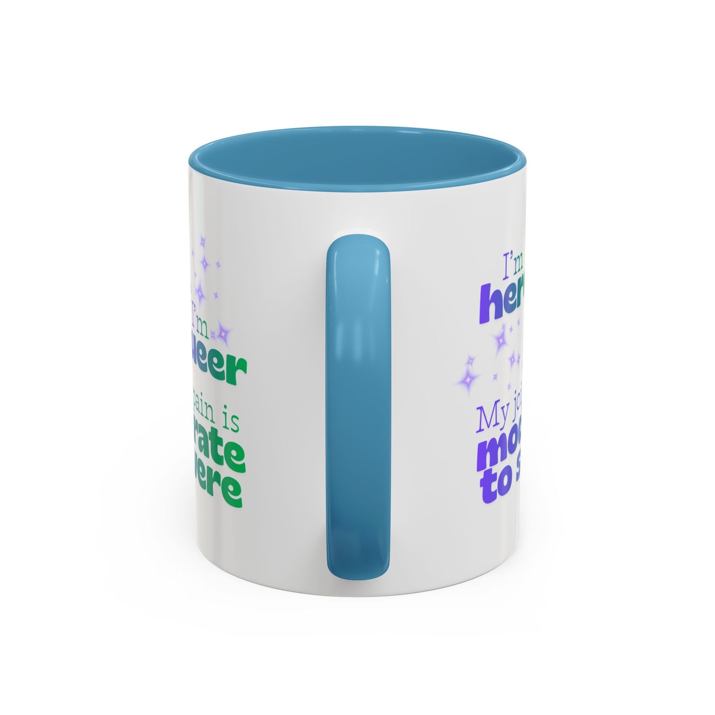Mug - Here, Queer, Joint Pain Moderate To Severe
