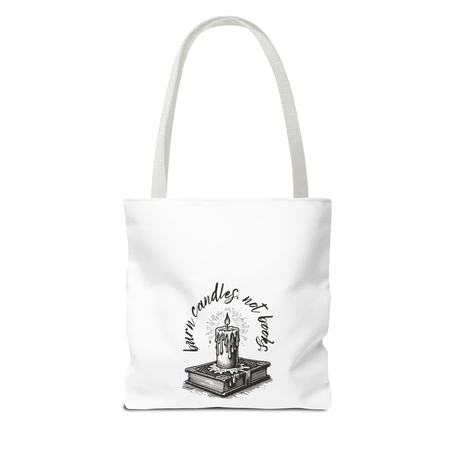 Tote Bag - Burn Candles, Not Books
