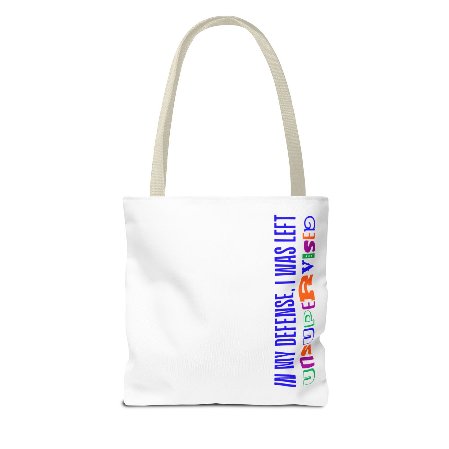 Tote Bag - I Was Left Unsupervised