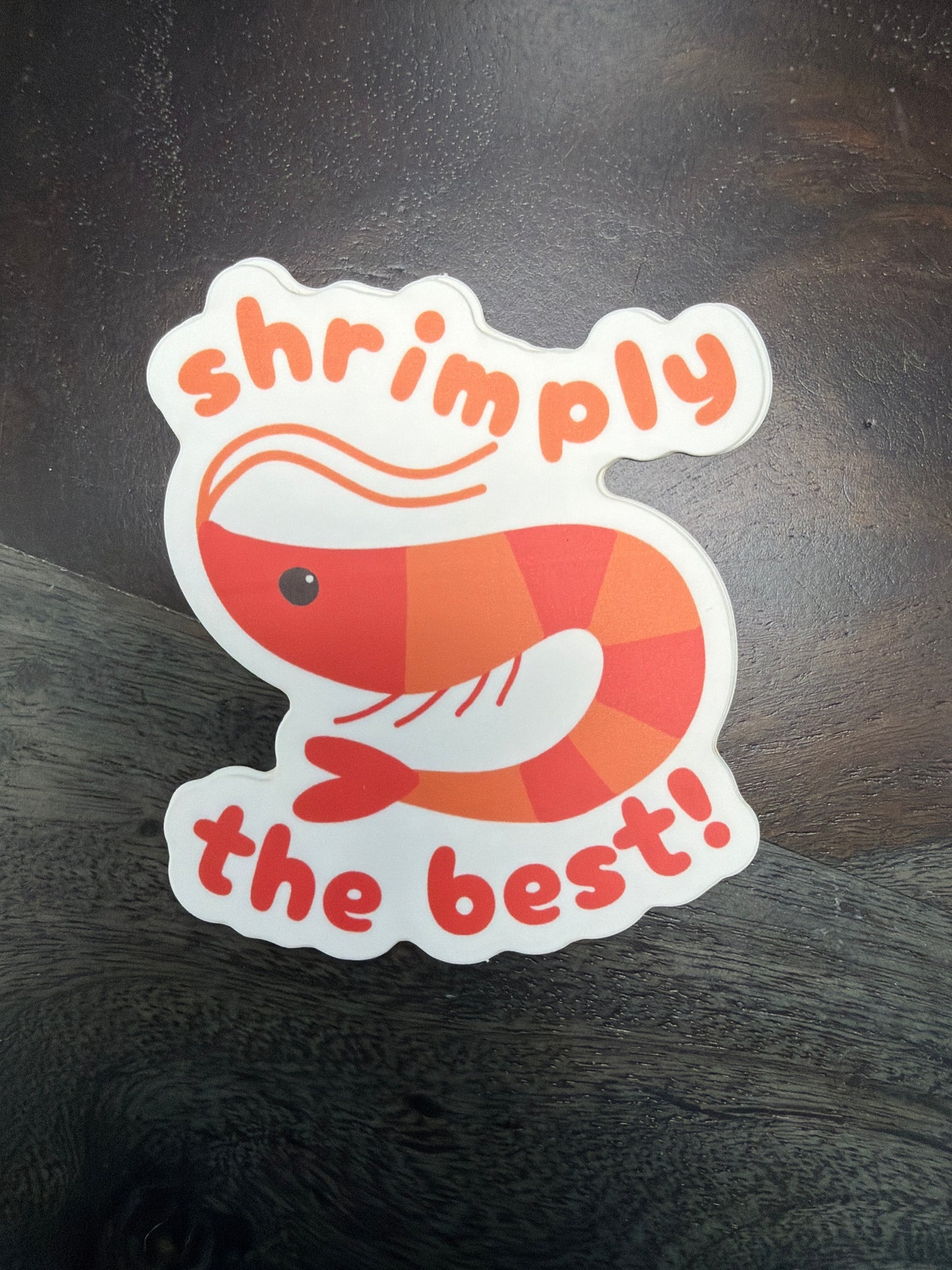 Sticker: Shrimply The Best