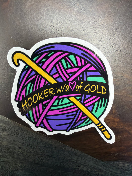 Sticker: Hooker With A Heart Of Gold