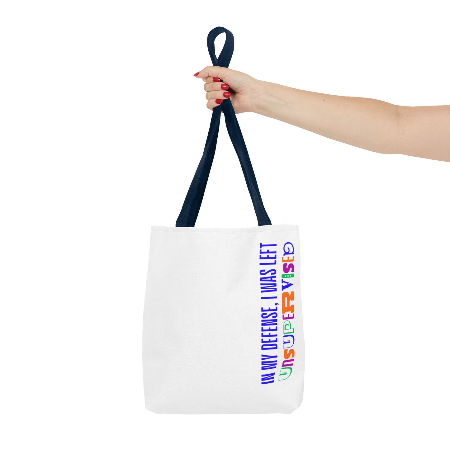 Tote Bag - I Was Left Unsupervised