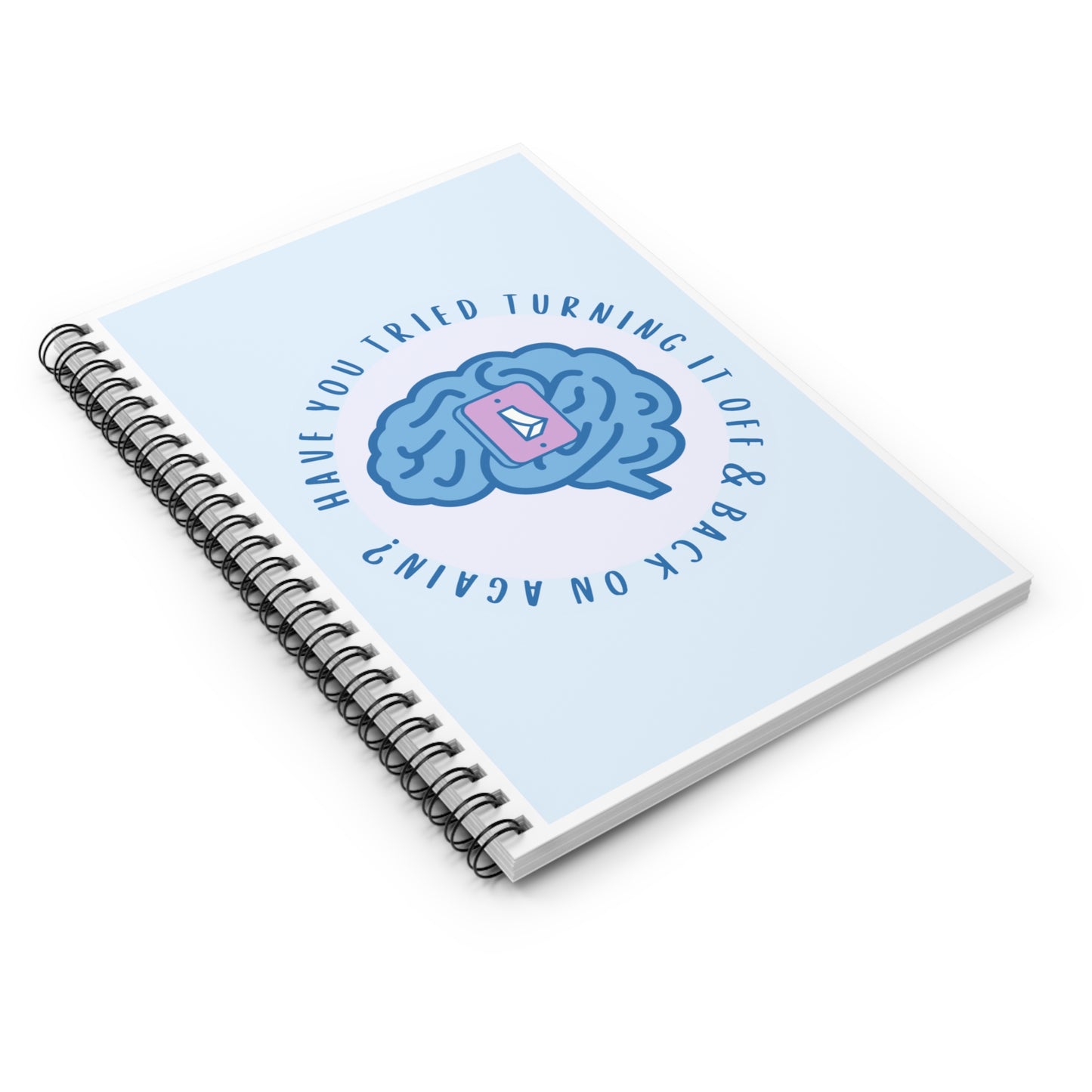 Notebook: Have You Tried Turning It Off?