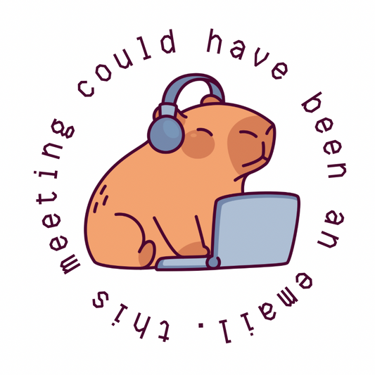 Could Have Been An Email Sticker