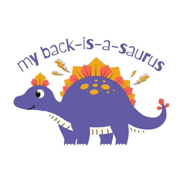 My Back-Is-A-Saurus Sticker