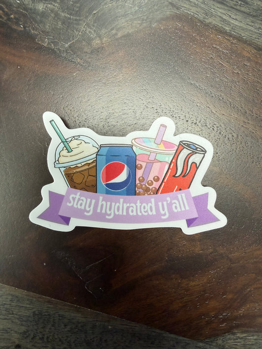 Sticker: Stay Hydrated Y’all