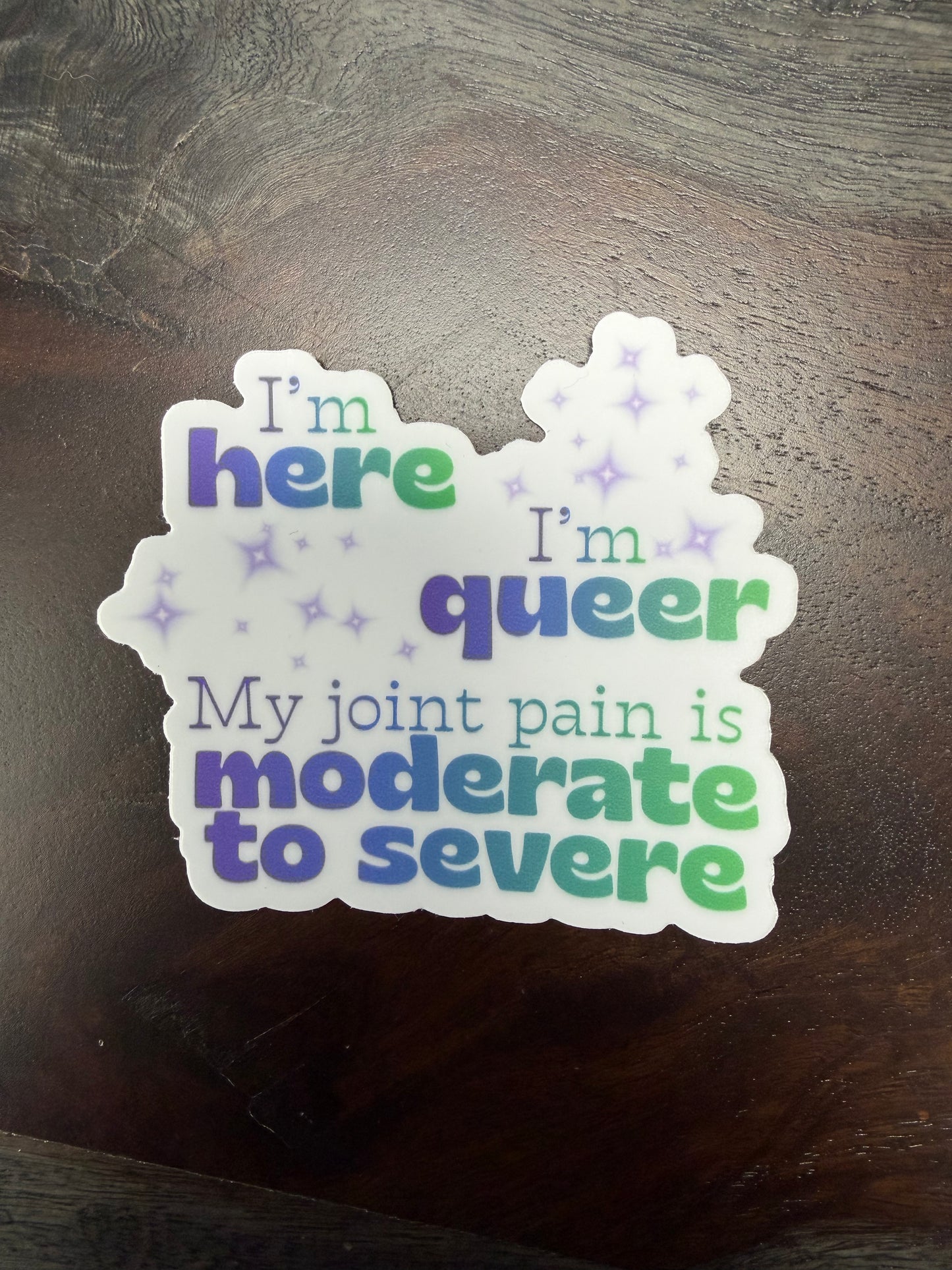 Sticker: I’m Here, I’m Queer