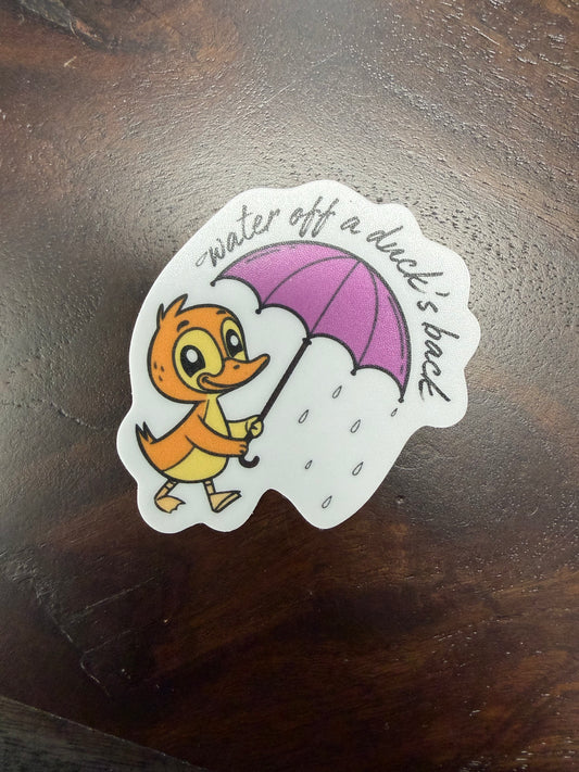 Sticker: Water Off A Duck’s Back