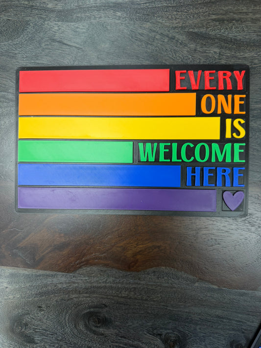 3-D Pride: Everyone Is Welcome Here Sign